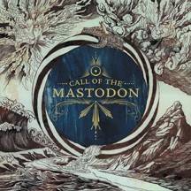 Mastodon : Call of the Mastodon
